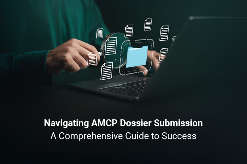 Navigating AMCP Dossier Submission: A Comprehensive Guide to Success