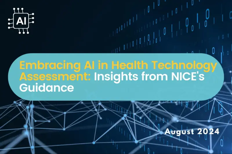 Embracing AI in Health Technology Assessment: Insights from NICE’s Guidance